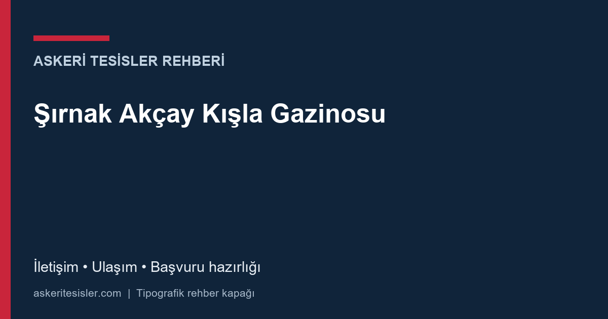 Şırnak Akçay Kışla Gazinosu – tipografik rehber kapağı